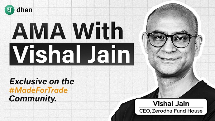 AMA With Vishal Jain - Zerodha Fund House