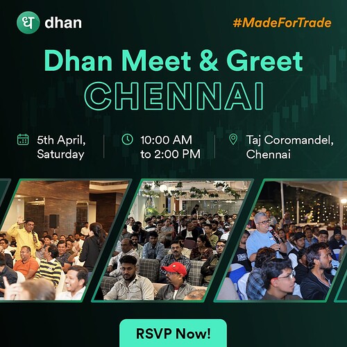 Dhan Meet & Greet - Chennai, 5th April - Saturday.